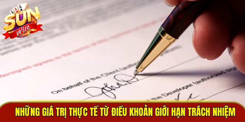 Những giá trị thực tế từ điều khoản giới hạn trách nhiệm