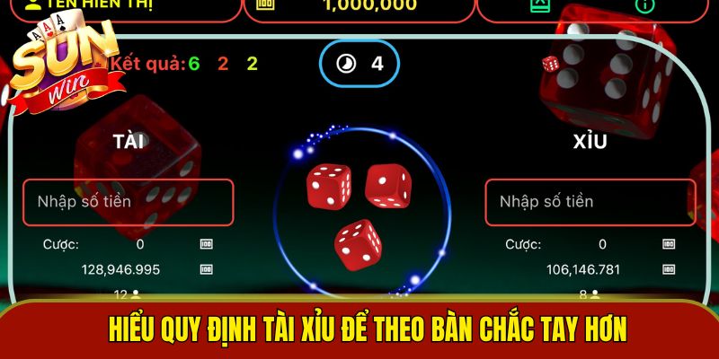 Hiểu quy định tài xỉu để theo bàn chắc tay hơn